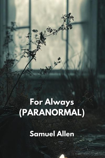 Allen, S: For Always (PARANORMAL)