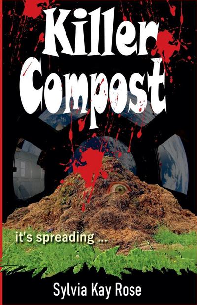 Rose, S: Killer Compost