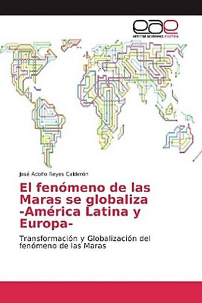El fenómeno de las Maras se globaliza -América Latina y Europa