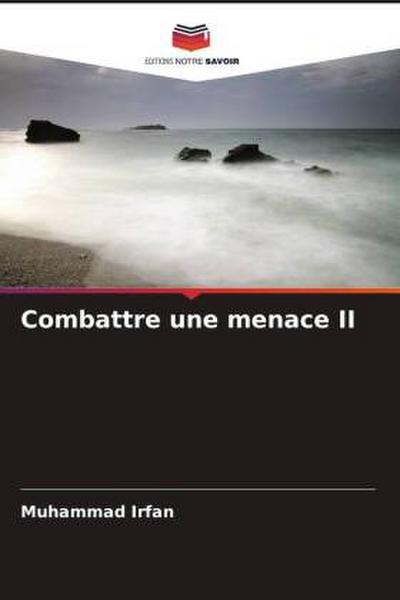 Combattre une menace II