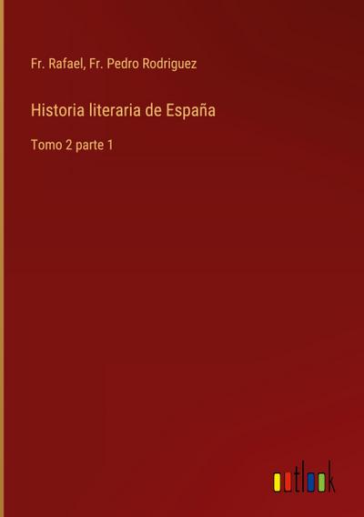 Historia literaria de España