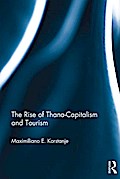 The Rise of Thana-Capitalism and Tourism