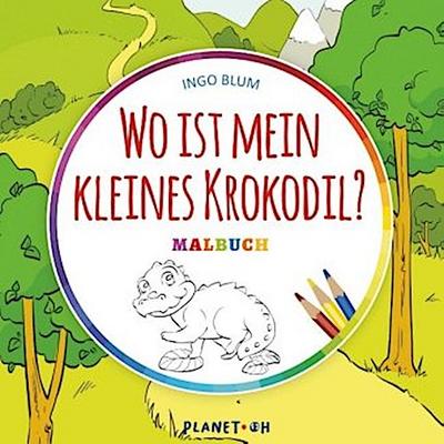Wo ist mein kleines Krokodil?  - MALBUCH
