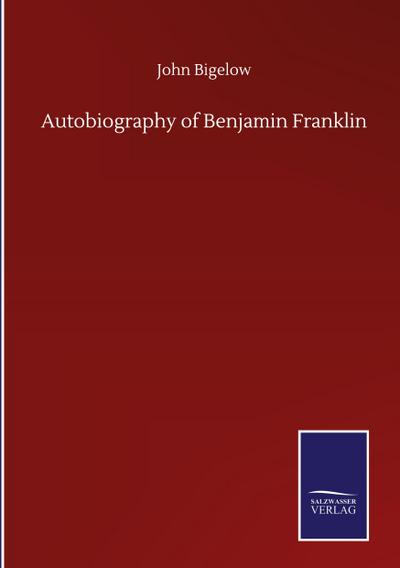 Autobiography of Benjamin Franklin