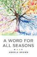 A Word for All Seasons