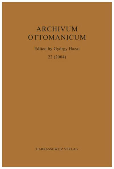 Archivum Ottomanicum 22 (2004)