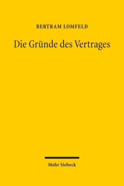 Die Gründe des Vertrages