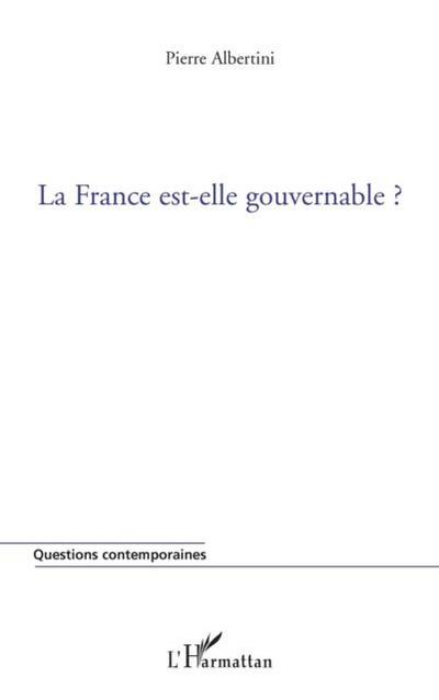 France est-elle gouvernable? La