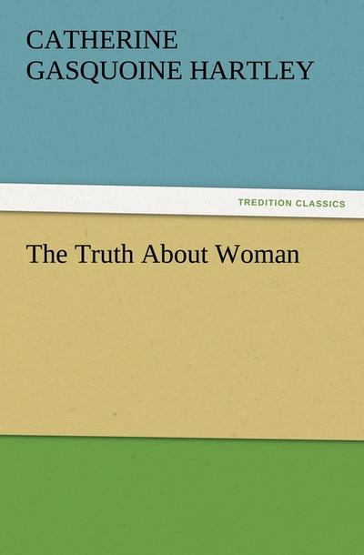 The Truth About Woman