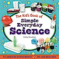 The Kid’s Book of Simple Everyday Science
