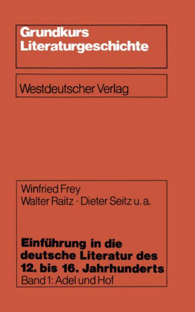 Einführung in die deutsche Literatur des 12. bis 16. Jahrhunderts