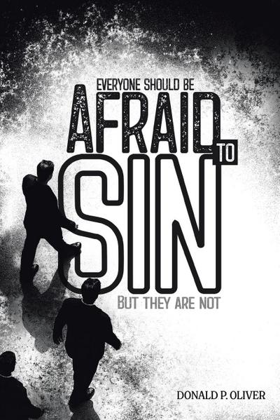Everyone Should Be Afraid to Sin
