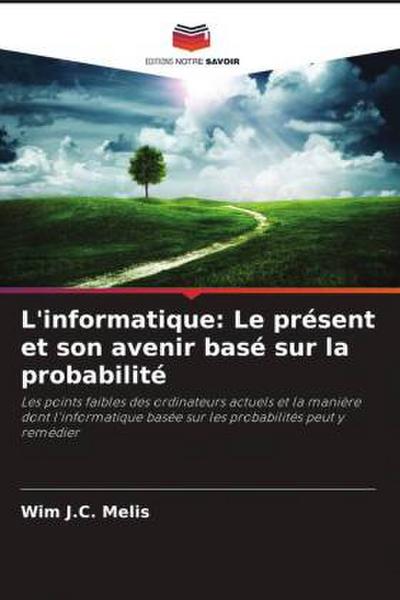 L’informatique: Le présent et son avenir basé sur la probabilité