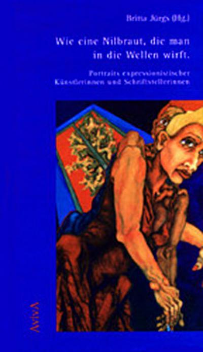 Wie eine Nilbraut, die man in die Wellen wirft - Britta Jürgs