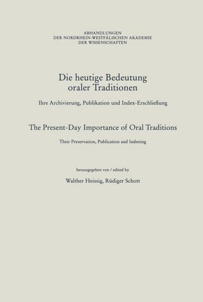 Die heutige Bedeutung oraler Traditionen / The Present-Day Importance of Oral Traditions