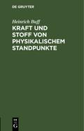 Kraft und Stoff von physikalischem Standpunkte