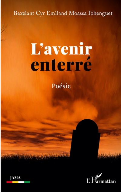 L’avenir enterré