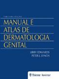Manual e Atlas de Dermatologia Genital
