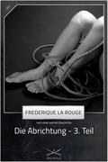 Die Abrichtung - 3. Teil