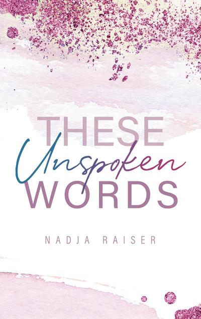 These Unspoken Words