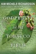GodPretty in the Tobacco Field