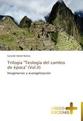 Trilogía ’Teología del cambio de época’