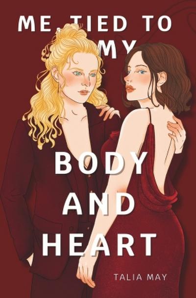 Me, tied to my body and heart