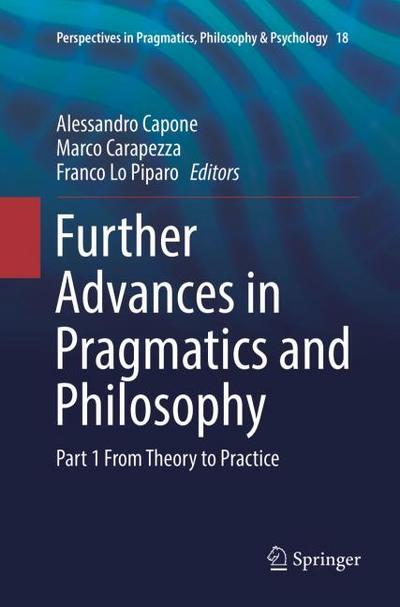 Further Advances in Pragmatics and Philosophy