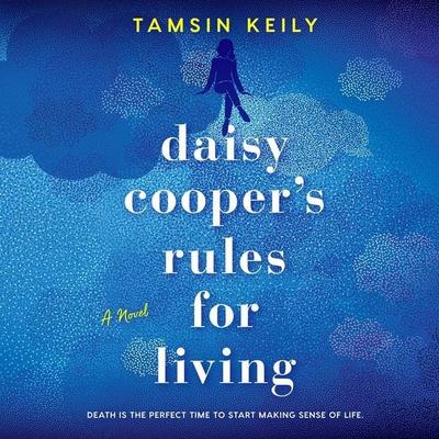 Daisy Cooper’s Rules for Living