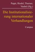 Die Institutionalisierung internationaler Verhandlungen