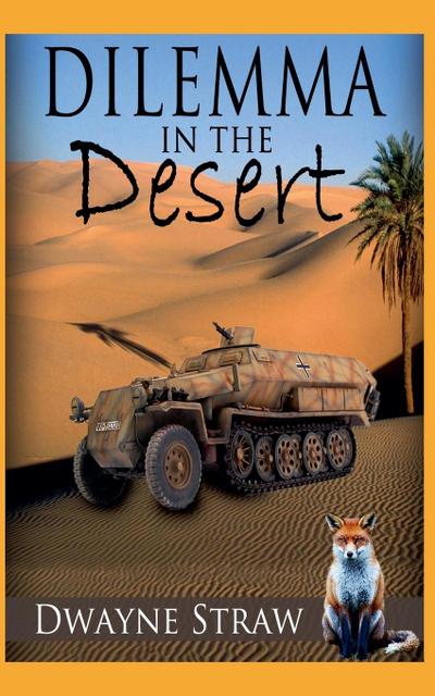 Dilemma in the Desert