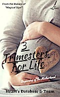 3 Trimesters For Life