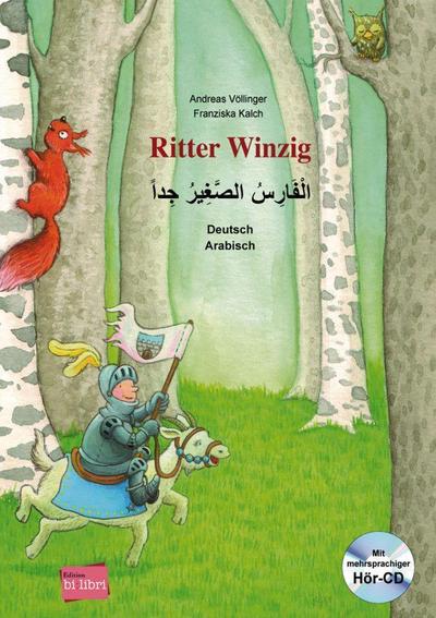 Ritter Winzig. Kinderbuch Deutsch-Arabisch
