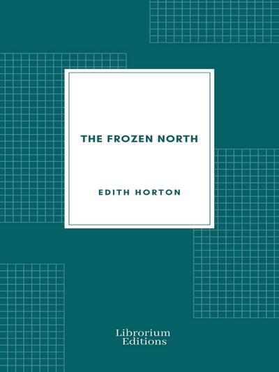The Frozen North