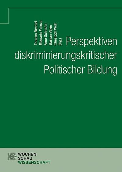 Perspektiven diskriminierungskritischer Politischer Bildung