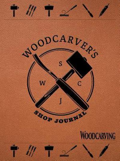Woodcarver’s Shop Journal