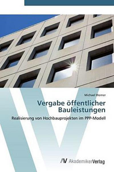 Vergabe öffentlicher Bauleistungen