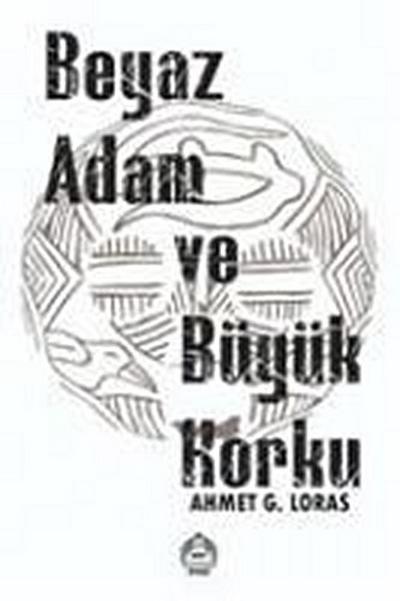 Beyaz Adam ve Büyük Korku