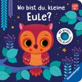 Wo bist du, kleine Eule? von Klara Tünner | Taschenbuch