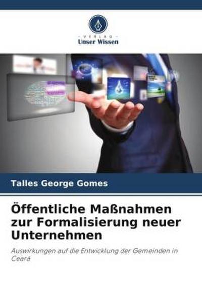 Öffentliche Maßnahmen zur Formalisierung neuer Unternehmen