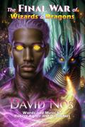 The FINAL WAR of Wizards and Dragons