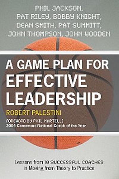 A Game Plan for Effective Leadership