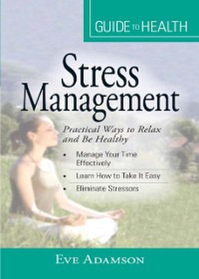 Your Guide to Health: Stress Management