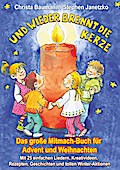 Und wieder brennt die Kerze - Das große Mitmach-Buch für Advent und Weihnachten