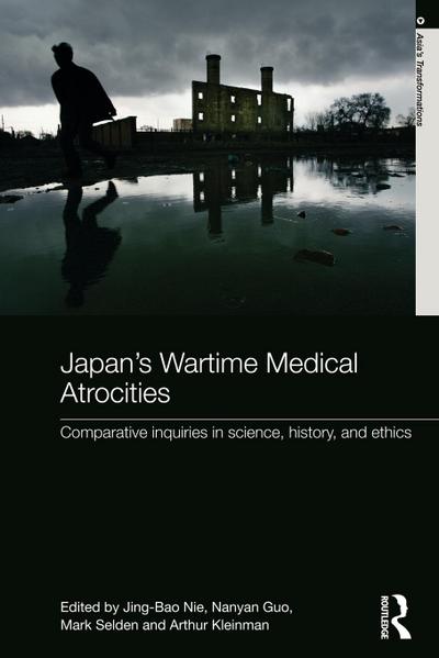 Japan’s Wartime Medical Atrocities