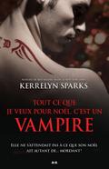 Tout ce que je veux pour Noel, c’est un vampire