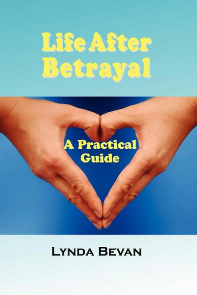 Life After Betrayal