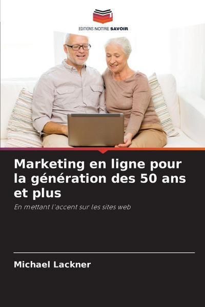 Marketing en ligne pour la génération des 50 ans et plus