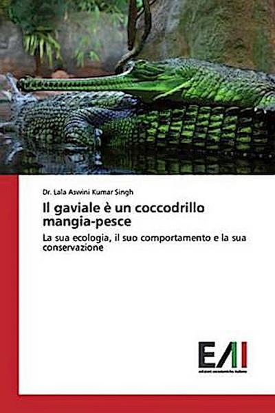 Il gaviale è un coccodrillo mangia-pesce
