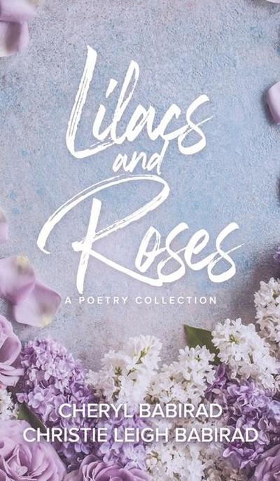 Lilacs and Roses